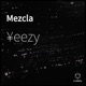 Mezcla feat Tyger Gerals Single