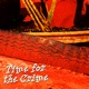 Time for the Crime Single