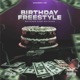 Birthday Freestyle Switches Over Snitches Single