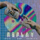 Replay Single