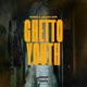 Ghetto Youth Single