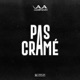 PAS CRAMÉ Single