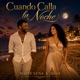 Cuando calla la noche feat Maite Luna Joao Single