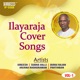 Ilayaraja Cover songs Vol 1 Original Motion Picture Soundtrack