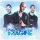 Imagine feat Tony Lenta Single