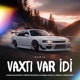 Vaxtı Var İdi feat Vüqar Biləcəri Pərviz Bülbülə Rəşad Dağlı Remix Single