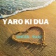 Yaro Ki Dua Single