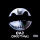 Bad Christmas EP