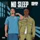 NO SLEEP Single
