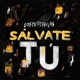 Sálvate Tú Single