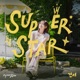 SUPERSTAR Single