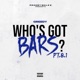 Who s Got Bars Pt 8 1 Single