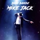Mike Jack Single