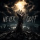 Never Quit Single
