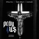 Pray for Us Remix feat Young Noble Dave East Single