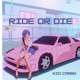 RIDE OR DIE Single