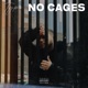 No Cages Single