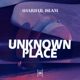 Unknown Place Single