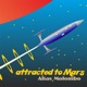 Attracted to Mars Single