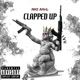 Clapped Up feat Mikey Monkler Single