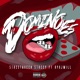 Dominoes feat AyoJwill Single