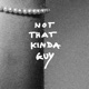 Not That Kinda Guy Single