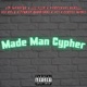 Made Man Cypher feat Lil Flip Ike Dola Scario Andreddi Certie Mc ki Porterboi krill Will JT3 Anno Domini Beats Single