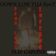 Down Lowz Inferno feat Slip Capone Single