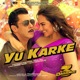 Yu Karke From Dabangg 3 Single