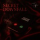 Secret Downfall Single