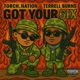 Got Your 6ix feat Terrell Burns Single