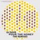 Pour the Honey The Remixes