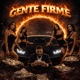 GENTE FIRME Single
