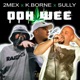 Oohwee feat 2mex K Borne Single
