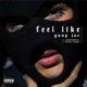 Feel Like feat Heartbreaka tupid Young Single