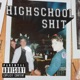 Highschool Shit Single