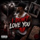 I Don t Love You Single