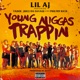 Young N s Trappin feat Philthy Rich Tadoe Juice Da Savage Single