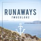Runaways Single