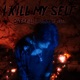 I Kill My Self Single