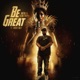 Be Great feat Queen Emily Single