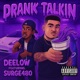 Drank Talkin feat Surge480 Single