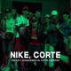 Nike Corte feat El Catte Chamaking Barzan Single