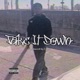 TAKE IT DOWN Single