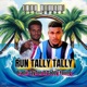 RUN TALLY TALLY feat BRADII JAY TON DADDY YOUNG Single