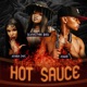 Hot Sauce feat Dyana Cods Silverstone Barz Single