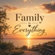 Family Is Everything Single