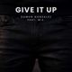 Give It Up feat M E Single