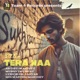 Tera Naa Single