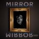 Mirror Mirror feat H Be Single